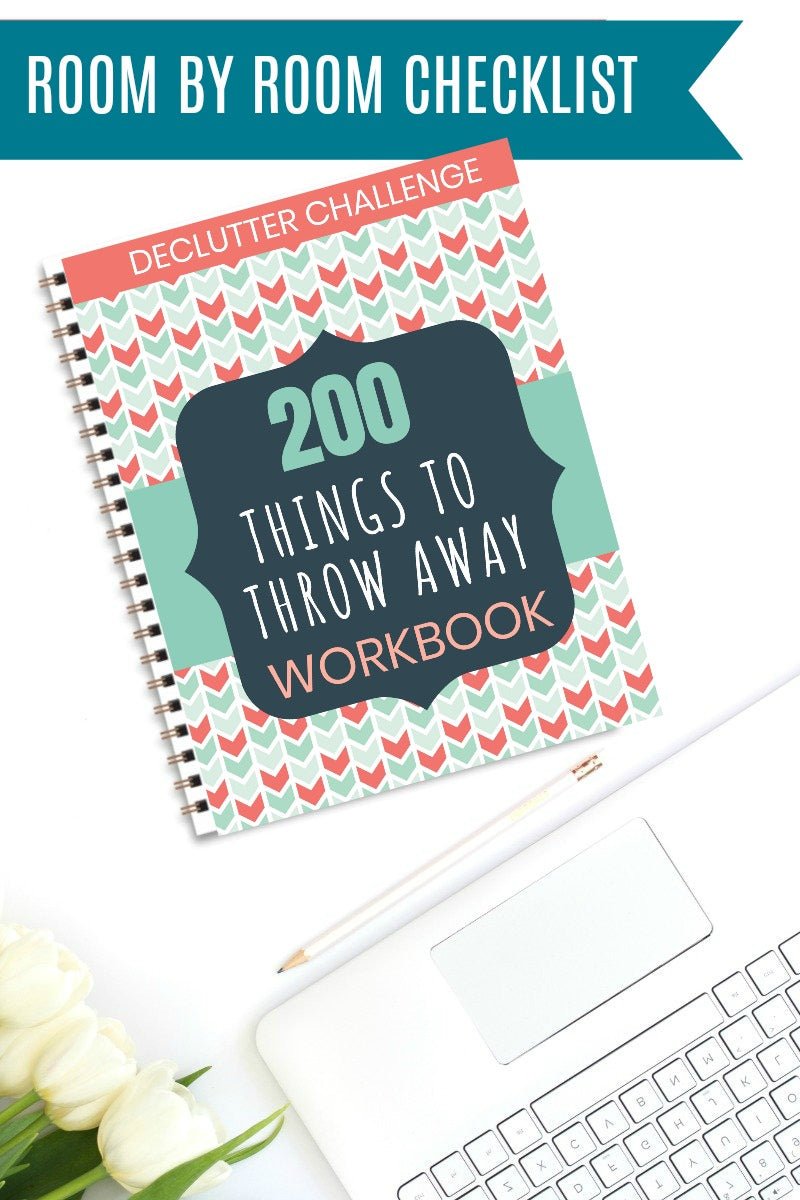 200 Things to Throw Away: Declutter Your Life Today